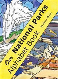 Our National Parks Alphabet Book
