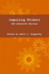 Compelling Evidence