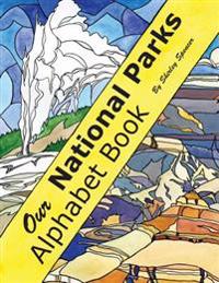 Bokomslag för "Our National Parks Alphabet Book"