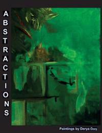 Abstractions: Paintings by Derya Ozes