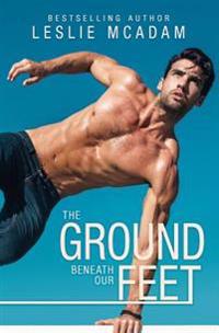 The Ground Beneath Our Feet
