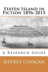 Staten Island in Fiction 1896-2015
