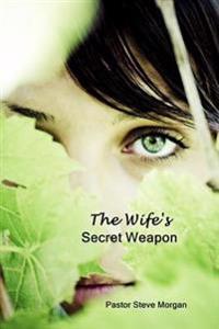 The Wife's Secret Weapon