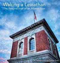 Waking a Leviathan: From Historic Atlanta Sears to Ponce City Market