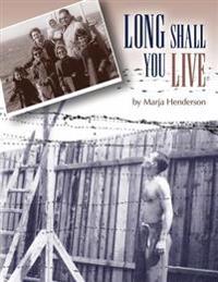 Long Shall You Live