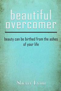 Beautiful Overcomer