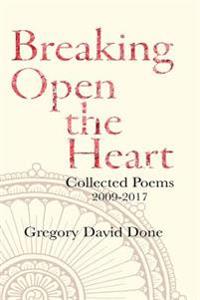 Breaking Open the Heart
