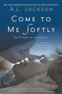 Come to Me Softly