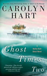 A Bailey Ruth Ghost Novel