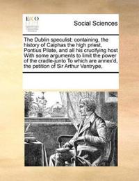 The Dublin Speculist
