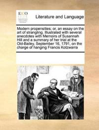 Kirjan kansi "Modern Propensities; Or, an Essay on the Art of Strangling. Illustrated with Several Anecdotes with Memoirs of Susannah Hill and a Summary of Her Trial at the Old-Bailey, September 16, 1791, on the Charge of Hanging Francis Kotzwarra"