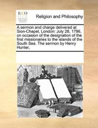 Bokomslag för "A Sermon and Charge Delivered at Sion-Chapel, London"