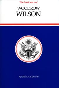 The Presidency of Woodrow Wilson