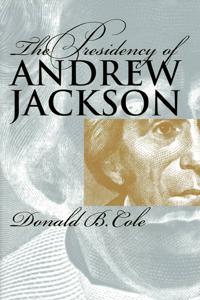 The Presidency of Andrew Jackson