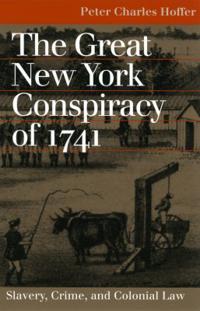 The Great New York Conspiracy of 1741