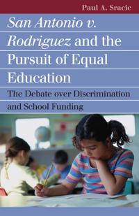 Bokomslag för "San Antonio v. Rodriguez and the Pursuit of Equal Education"