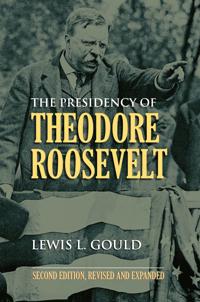 Bokomslag för "The Presidency of Theodore Roosevelt"