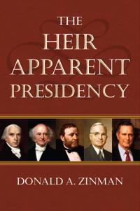 Bokomslag för "The Heir Apparent Presidency"