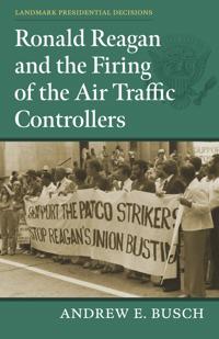 Bokomslag för "Ronald Reagan and the Firing of the Air Traffic Controllers"