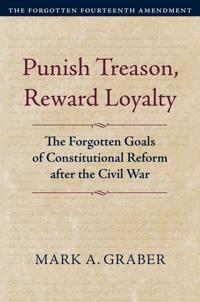 Punish Treason, Reward Loyalty