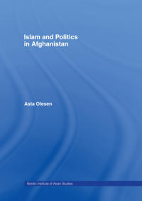 Islam and Politics in Afghanistan