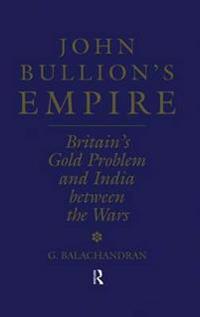 John Bullion's Empire
