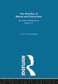 The Oral Epic of Siberia and Central Asia