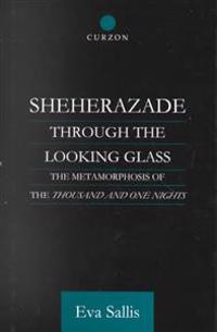 Bokomslag for "Sheherazade Through the Looking Glass"