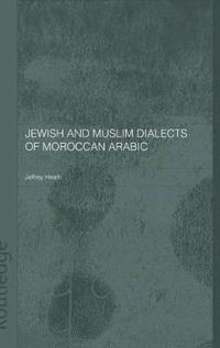 Bokomslag för "Jewish and Muslim Dialects of Moroccan Arabic"
