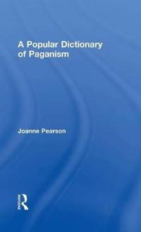 A Popular Dictionary of Paganism