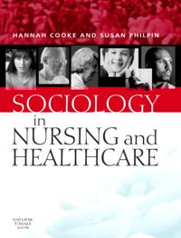 Sociology in Nursing and Healthcare E-Book