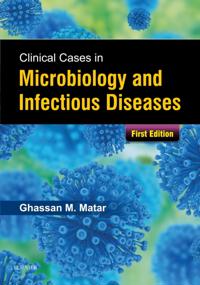 Clinical Cases in Microbiology and Infectious Diseases E-Book