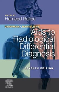 Chapman & Nakielny's Aids to Radiological Differential Diagnosis