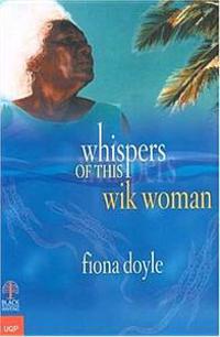Whispers of This Wik Woman