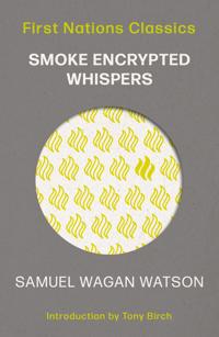Smoke Encrypted Whispers