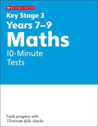 KS3 Maths 10-Minute Tests Years 7-9 with answers.