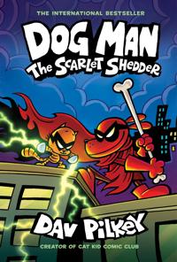 Bokomslag för Dog Man: The Scarlet Shedder (Dog Man #12)