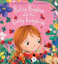 Bokomslag för "Betsy Buglove and the Lucky Ladybirds"