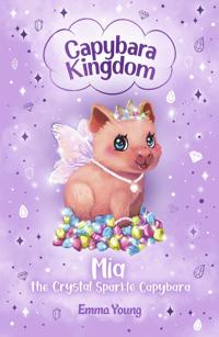 Capybara Kingdom: Mia the Crystal Sparkle Capybara