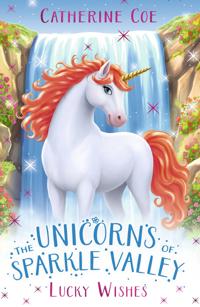 Unicorns of Sparkle Valley: Lucky Wish