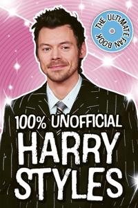 Bokomslag för "Harry Styles: The Ultimate Fan Book (100% Unofficial)"