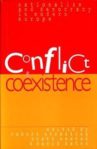 Conflict, Co-existence, Nationalism and Democracy in Modern Europe