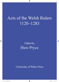 Acts of Welsh Rulers, 1120-1283