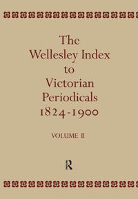 The Wellesley Index to Victorian Periodicals 1824-1900