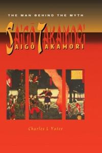 Bokomslag for "Saigo Takamori - The Man Behind the Myth"