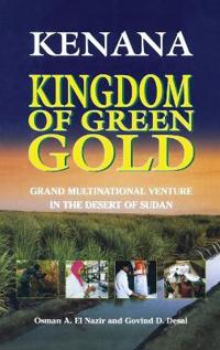 Kenana Kingdom of Green Gold