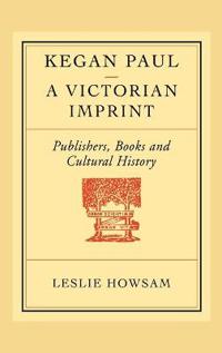 Kegan Paul: A Victorian Imprint