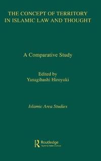 The Concept of Territory in Islamic Law and Thought
