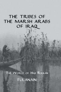 Bokomslag för "The Tribes Of The Marsh Arabs of Iraq"