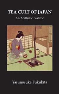 Bokomslag for "Tea Cult Of Japan"